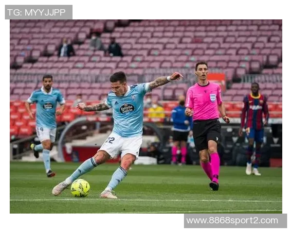 西甲分析：塞尔塔客场表现强劲有望延续不败纪录